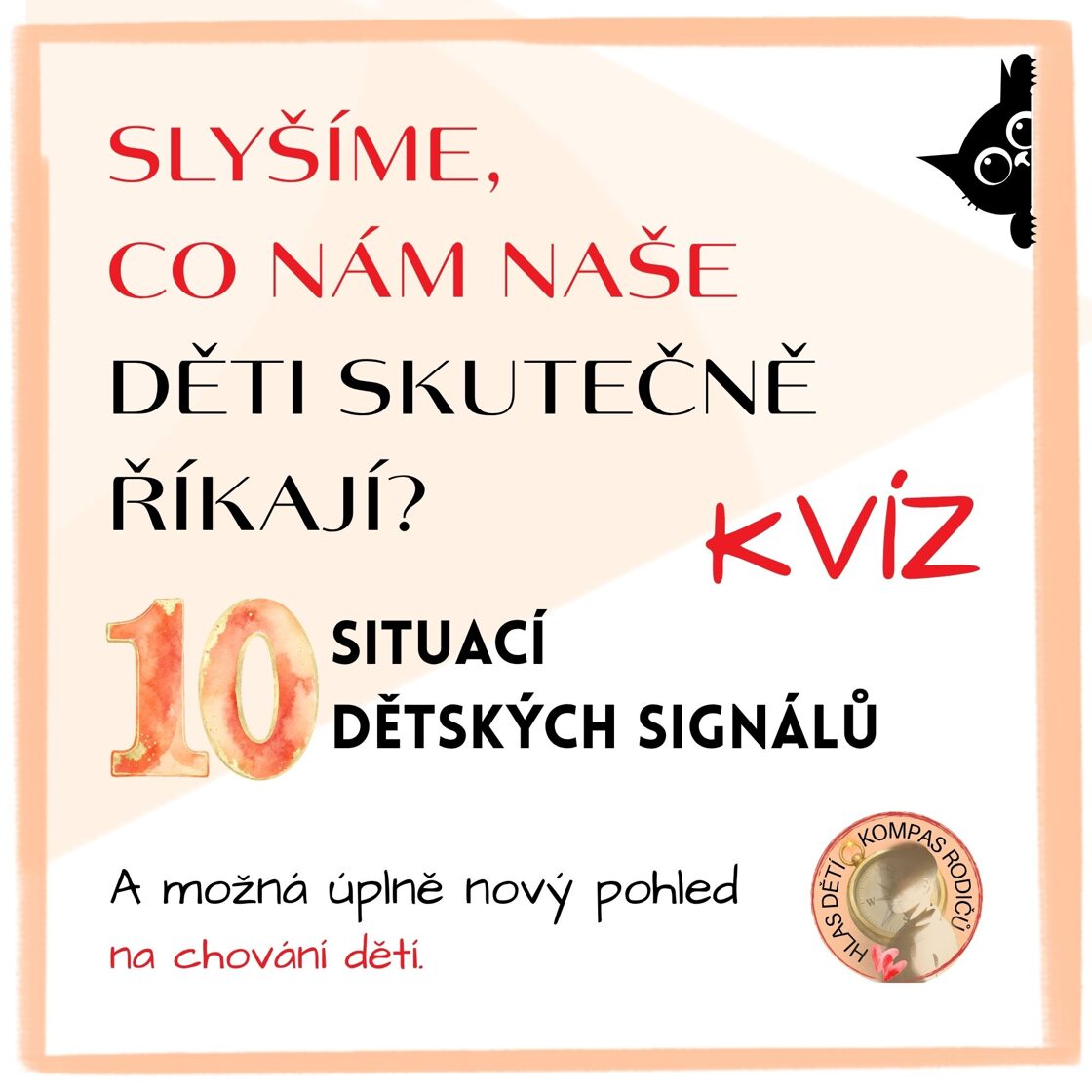 Kvíz o tom co nám děti svými slovy, emocemi a chováním skutečně říkají